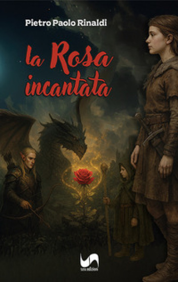 La rosa incantata