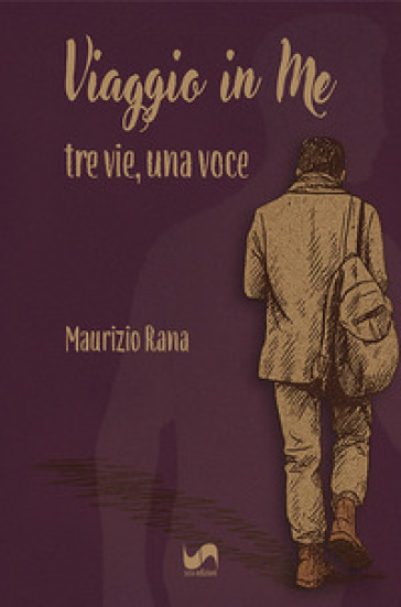 Viaggio in me. Tre vie, una voce