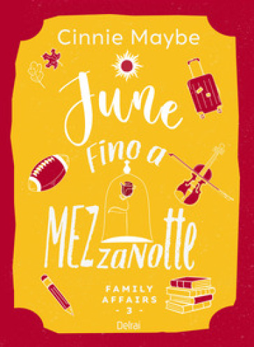 June. Fino a mezzanotte. Family affairs. Vol. 3