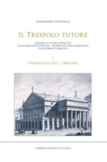 Il trespolo tutore. Edizione e studio critico