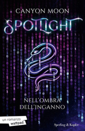 NELL'OMBRA DELL'INGANNO. SPOTLIGHT. VOL.