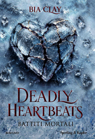 Deadly heartbeats. Battiti mortali