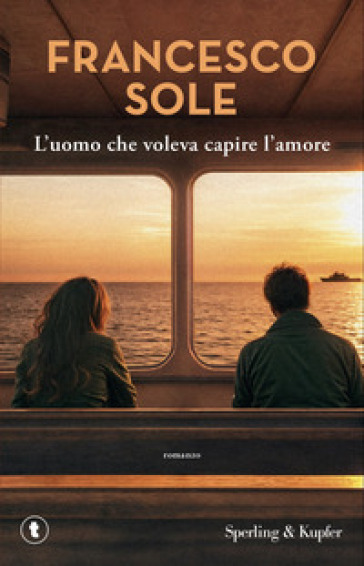 L'uomo che voleva capire l'amore