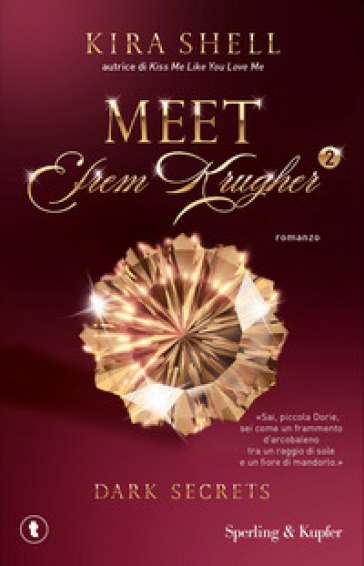 DARK SECRETS. MEET EFREM KRUGHER. EDIZ.