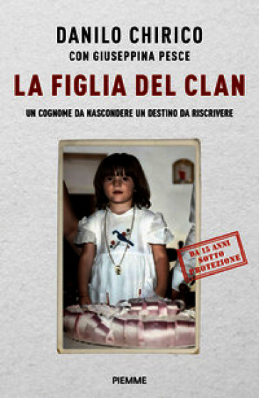 La figlia del Clan. Un cognome da nascondere un destino da riscrivere