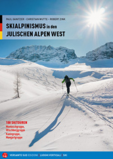 Skialpinismus in den Julischen Alpen West