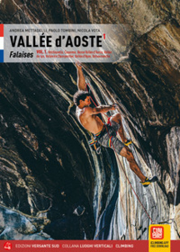 Vallée d'Aoste. Vol. 1: Falaises