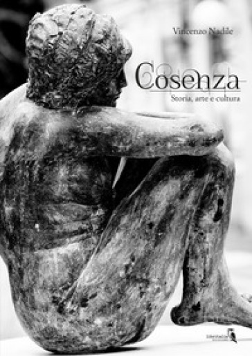 Cosenza. Storia, arte e cultura