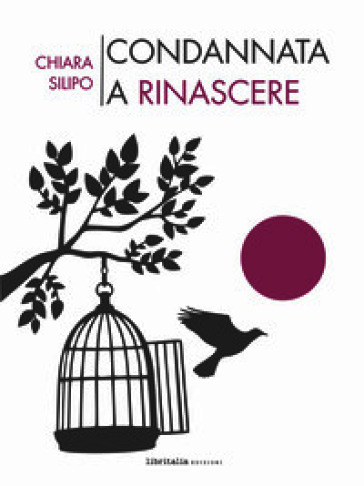 Condannata a rinascere
