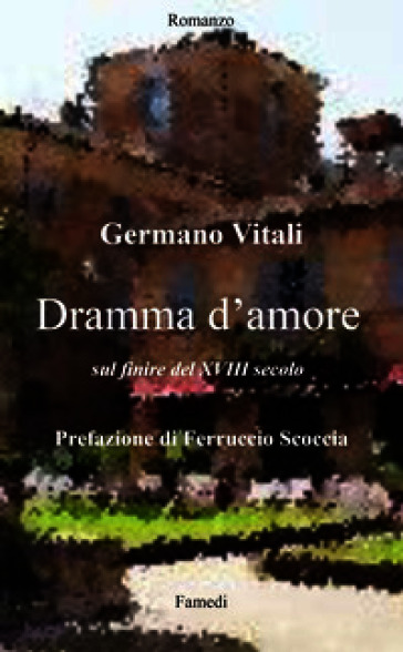 Dramma d'amore sul finire del XVIII secolo