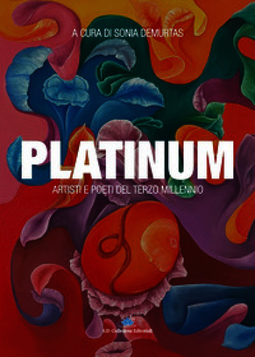 Platinum. Artisti e poeti del terzo millennio