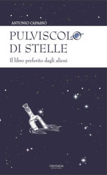 Pulviscolo di stelle. Il libro preferito dagli alieni