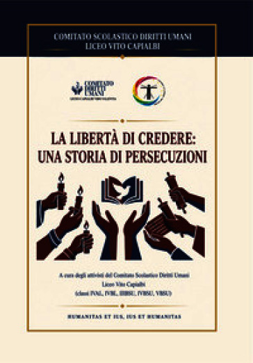 La libertà di credere: una storia di persecuzioni