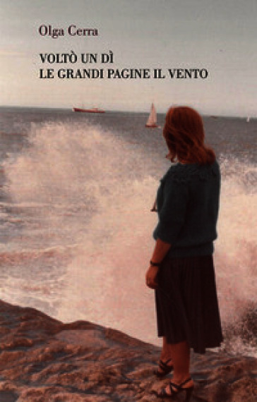 Voltò un dì le grandi pagine il vento