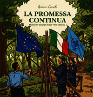 La promessa continua. Storia del gruppo Scout Vibo Valentia 1