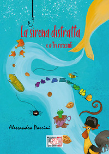 La sirena distratta. E altri racconti-0