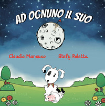 Ad ognuno il suo. Ediz. illustrata