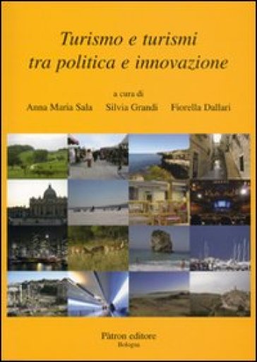Turismo E Turismi Tra Politica E Innovazione