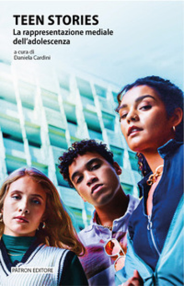 Teen stories. La rappresentazione mediale dell'adolescenza