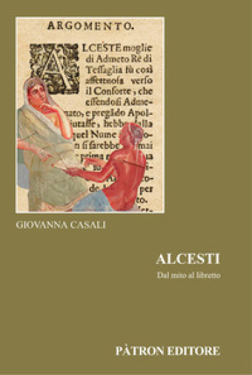 Alcesti. Dal mito al libretto