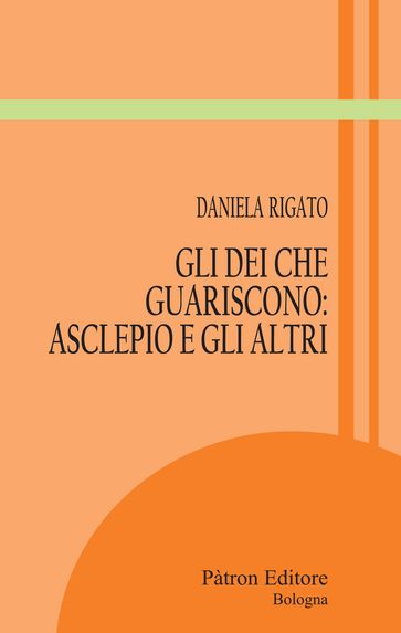 Gli Dei che guariscono: Asclepio e gli altri