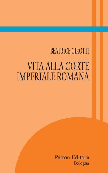 Vita alla Corte Imperiale Romana