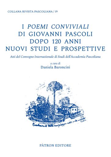 I Poemi conviviali di Giovanni Pascoli dopo 120 anni