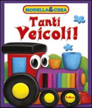 Tanti veicoli! Modella &amp; crea. Con gadget