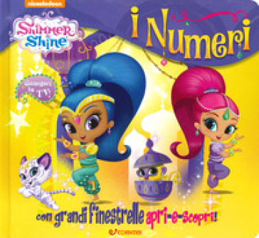 I numeri. Shimmer &amp; Shine. Ediz. a colori-0