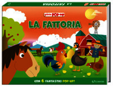 La fattoria. Gioca pop-up. Ediz. a colori