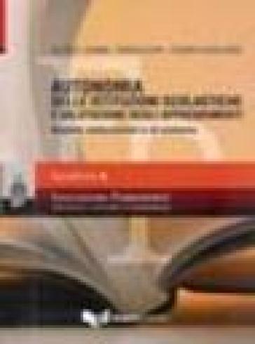 Autonomia Delle Istituzioni Scolastiche E Valutazione Degli Apprendimenti. Aspetti Istituzionali E Di Sistema