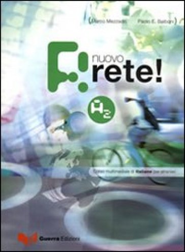 Nuovo Rete! A2. Corso Multimediale Di Italiano Per Stranieri. Testo Dello Studente: Testo/Level A2