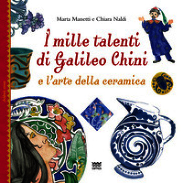 I mille talenti di Galileo Chini e l'arte della ceramica