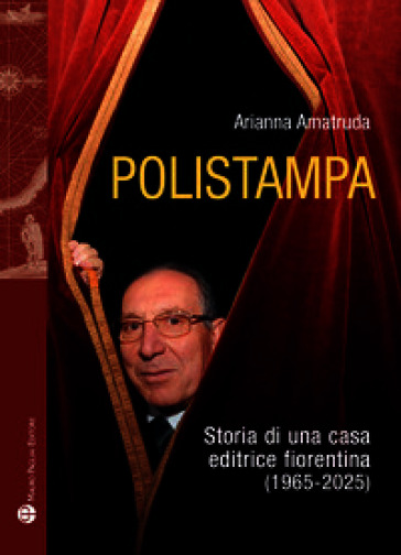 Polistampa. Storia letteraria di una casa editrice fiorentina (1965-2025)
