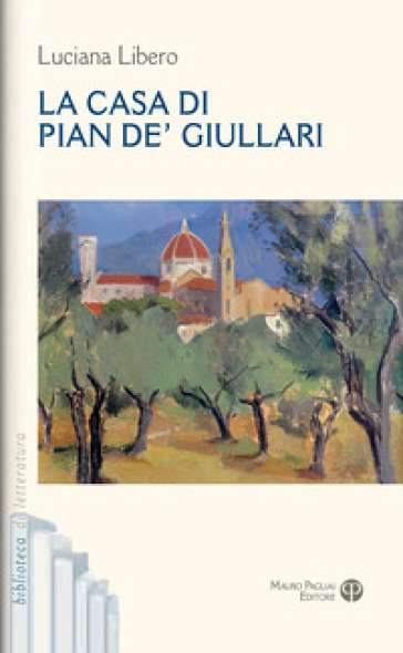 La casa di Pian de' Giullari