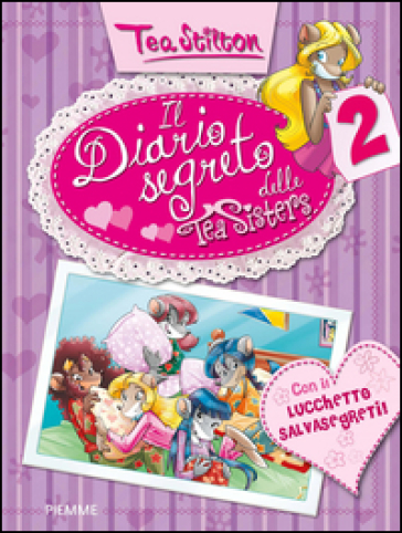 Il diario segreto delle Tea Sisters. Ediz. illustrata. Vol. 2