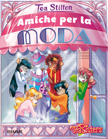Amiche per la moda. Ediz. illustrata