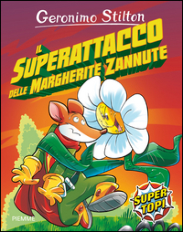 Il superattacco delle margherite zannute. Ediz. illustrata-0