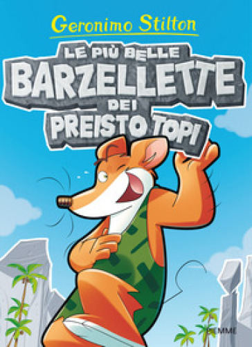 Le più belle barzellette dei Preistotopi.