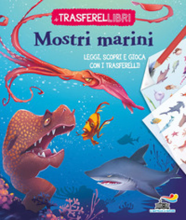 Mostri marini. Ediz. a colori