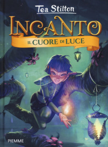 IL CUORE DI LUCE. INCANTO