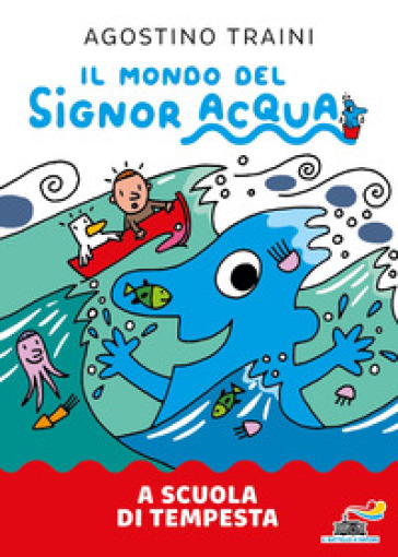 A Scuola Di Tempesta. Ediz. A Colori