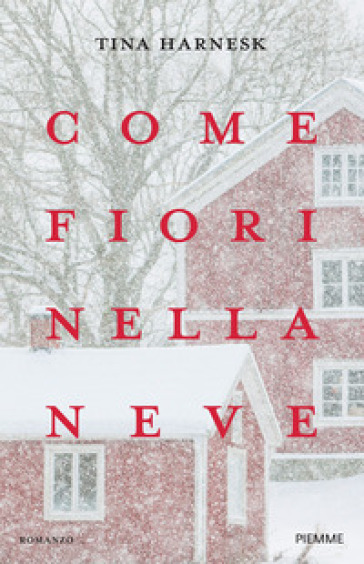 Come fiori nella neve