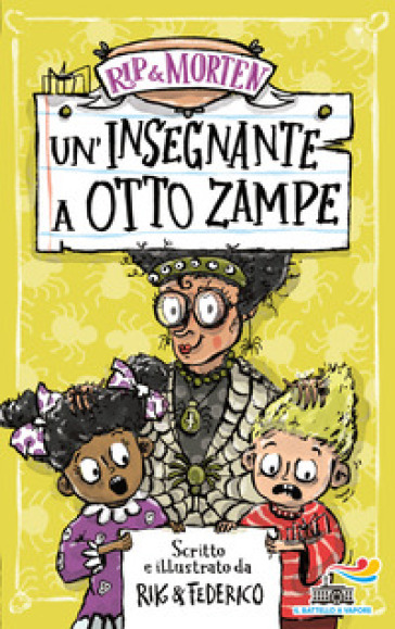 Un'insegnante a otto zampe. Rip &amp; Morten