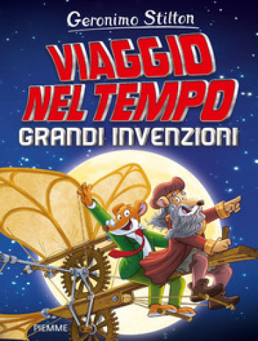 GRANDI INVENZIONI. VIAGGIO NEL TEMPO