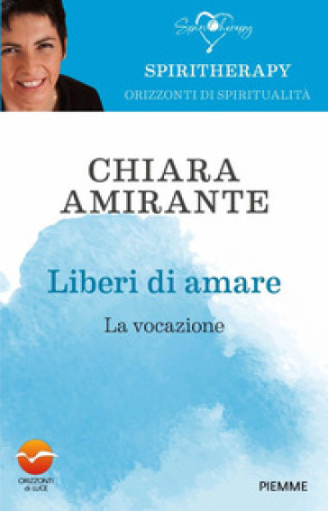 LIBERI DI AMARE. LA VOCAZIONE