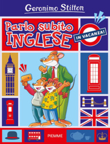 PARLO SUBITO INGLESE. IN VACANZA!