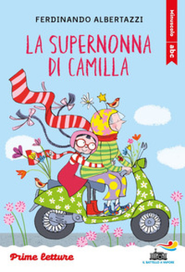 La Supernonna Di Camilla. Stampatello Minuscolo. Ediz. A Colori-image