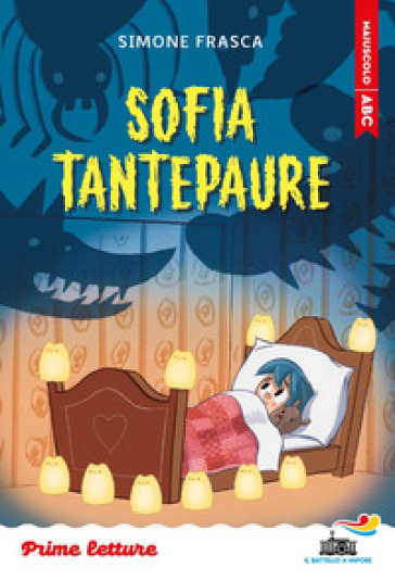 Sofia Tantepaure. Stampatello maiuscolo. Ediz. a colori