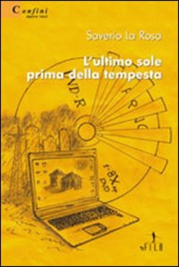 L'ultimo Sole Prima Della Tempesta